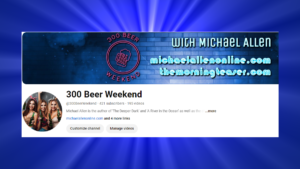 YouTube 300 Beer Weekend